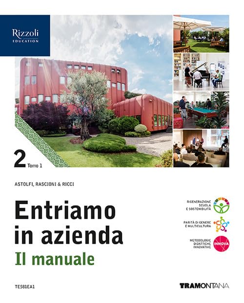Entriamo in azienda. Il manuale. Con Quadro dei conti. Per le Scuole superiori. Con e-book. Con espansione online (Vol. 2/1/2) Professional & Reference Books