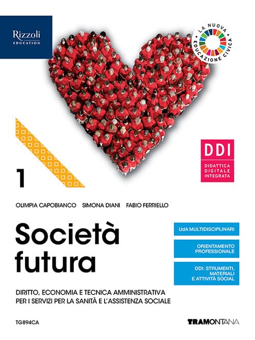Società futura. Per la 3ª classe degli Ist. professionali. Con e-book. Con espansione online (Vol. 1) Non-fiction