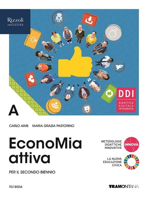 EconoMia attiva. Con Storia del pensiero economico. Per gli Ist. tecnici. Con e-book. Con espansione online Study Guides