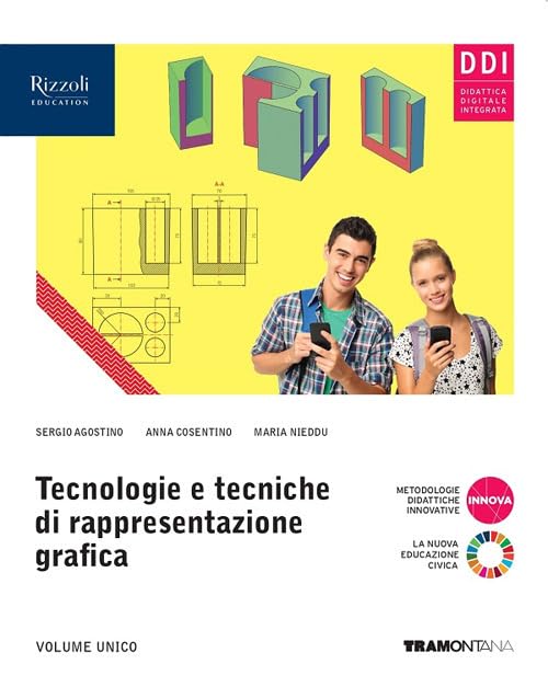 Tecnologie e tecniche di rappresentazione grafica. Per gli Ist. tecnici. Con e-book. Con espansione online Non-fiction