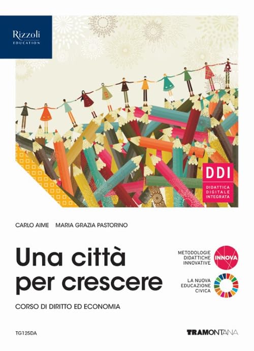 Una città per crescere. Per le Scuole superiori. Con e-book. Con espansione online Professional & Reference Books
