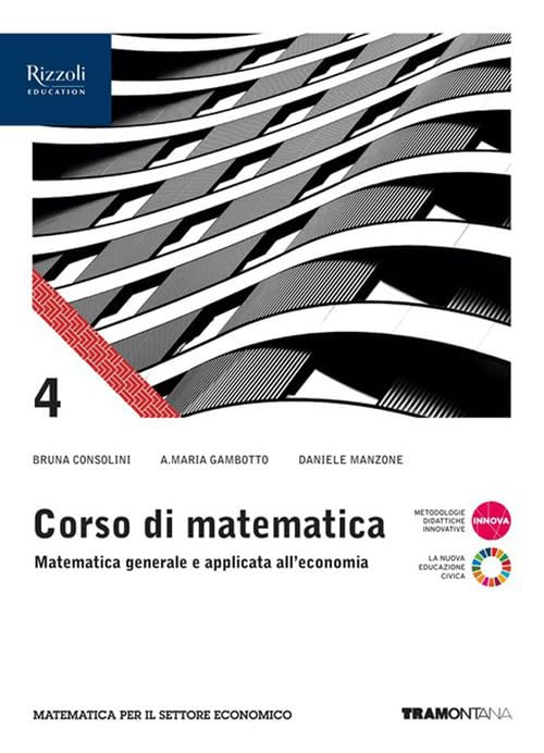 Corso di matematica. Per il 4° anno delle Scuole superiori. Con e-book. Con espansione online (Vol. 2) Professional & Reference Books