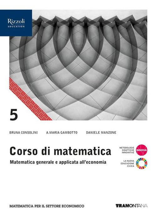 Corso di matematica. Per il 5° anno delle Scuole superiori. Con e-book. Con espansione online (Vol. 3) Professional & Reference Books