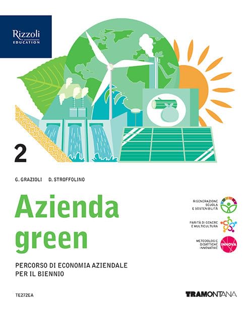 Azienda green. Con Quaderno. Per le Scuole superiori. Con e-book. Con espansione online (Vol. 2) Professional & Reference Books