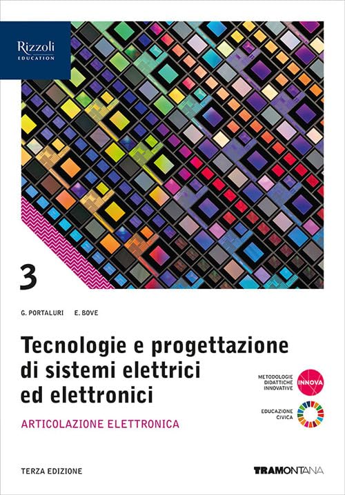 Tecnologie progettazione sistemi elettrici ed elettronici. Per le Scuole superiori. Con e-book. Con espansione online. Articolazione Elettronica (Vol. 3) book
