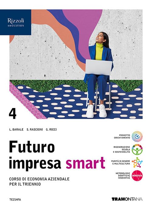 Futuro impresa smart. Con Quadro dei conti. Per le Scuole superiori. Con e-book. Con espansione online (Vol. 4) book