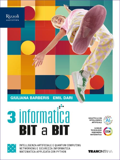 Informatica BIT a BIT. Per il 5° anno delle Scuole superiori. Con e-book. Con espansione online (Vol. 3) book