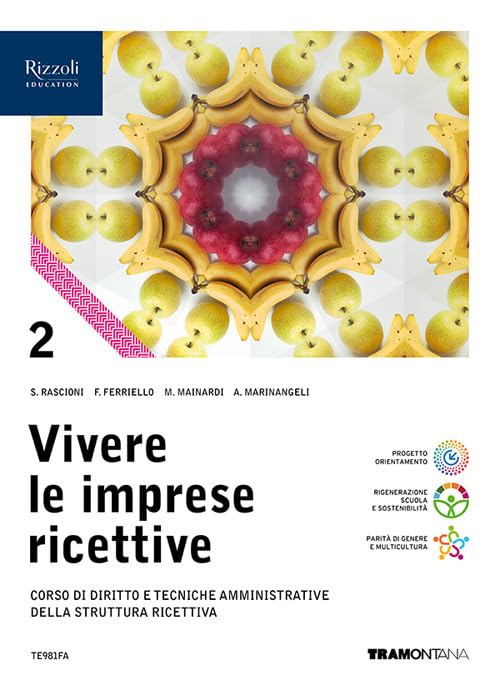 Vivere le imprese ricettive. Corso di Diritto e tecniche amministrative della struttura ricettiva. Per le Scuole superiori. Con e-book. Con espansione online (Vol. 2) book