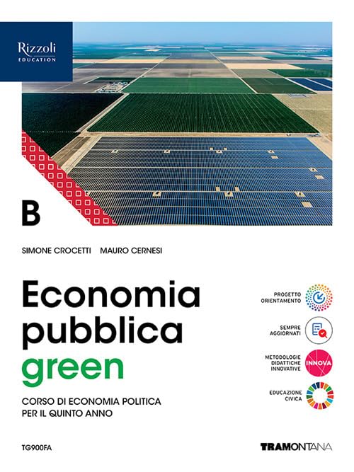 Economia green. Per le Scuole superiori. Con e-book. Con espansione online (Vol. B) Professional & Reference Books