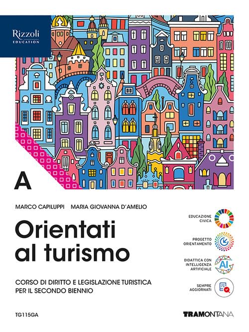 Orientati al turismo. Per le Scuole superiori. Con e-book. Con espansione online (Vol. A) book