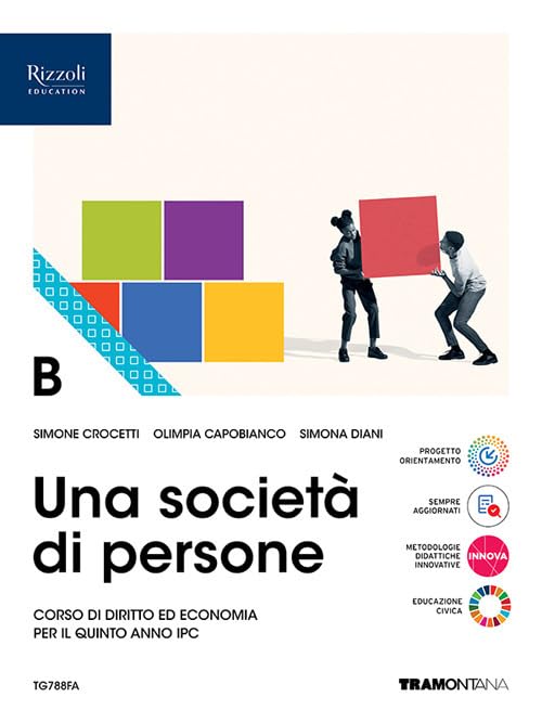 Una società di persone. Corso di diritto ed economia. Per le Scuole superiori. Con e-book. Con espansione online (Vol. B) book