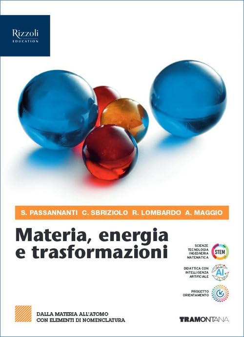 Materia, energia e traformazioni. Per il 2° biennio delle Scuole superiori. Con e-book. Con espansione online. Dalla materia all'atomo con elementi di nomenclatura (Vol. 1) book