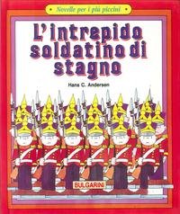 L'intrepido soldatino di stagno book