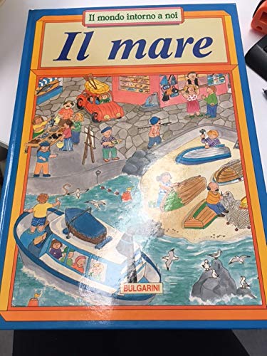 Il mare (Il mondo intorno a noi) Books