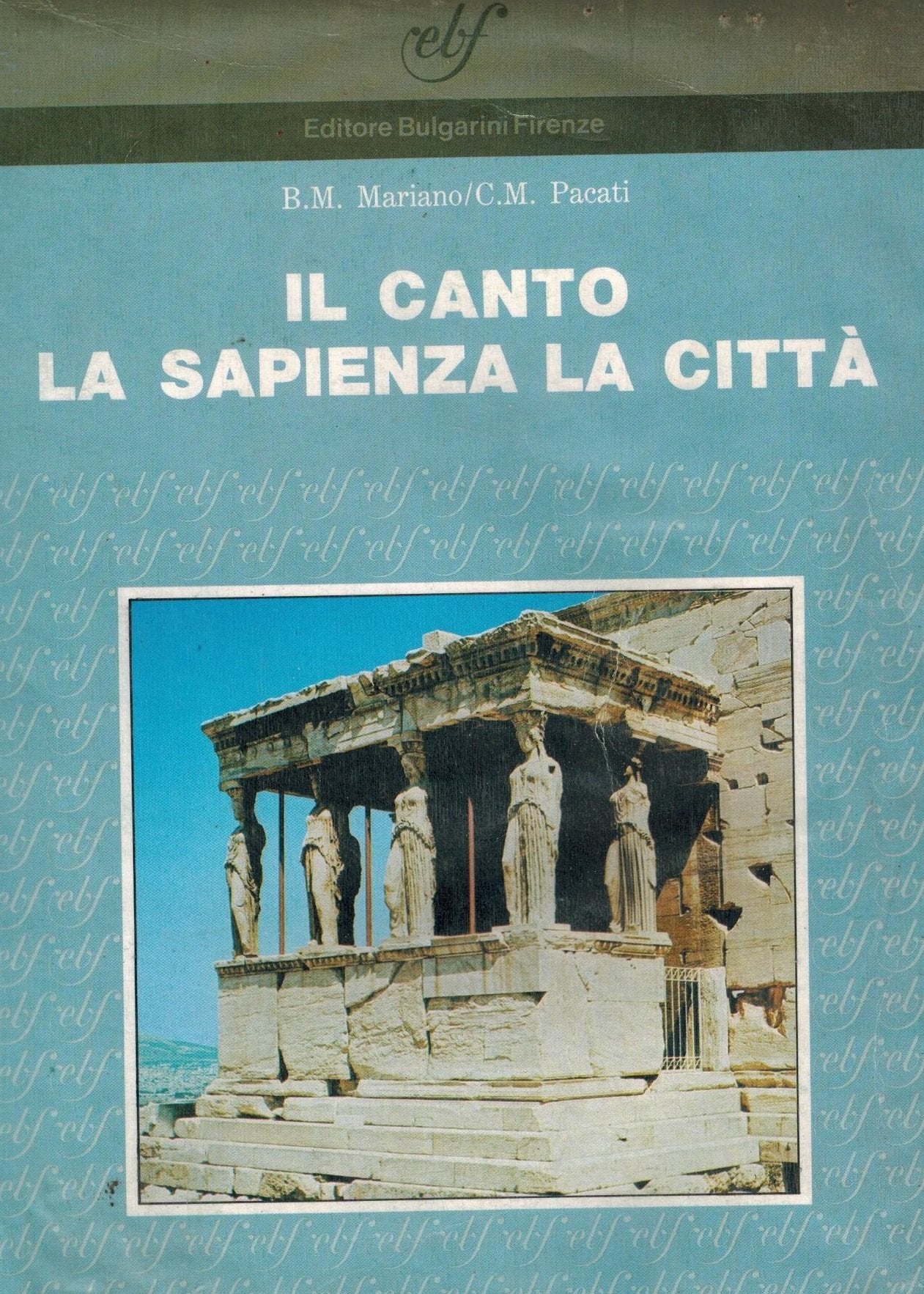Il canto, la sapienza, la città. Antologia di lirici greci per la 2ª classe del Liceo classico Professional & Reference Books