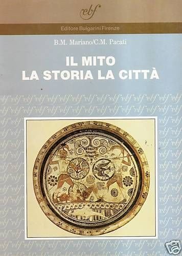 Mito la storia la città. Per il Liceo classico book