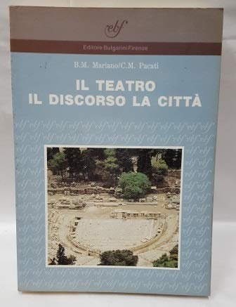 Il teatro, il discorso, la città. Antologia di lirici greci per la 3ª classe del Liceo classico book