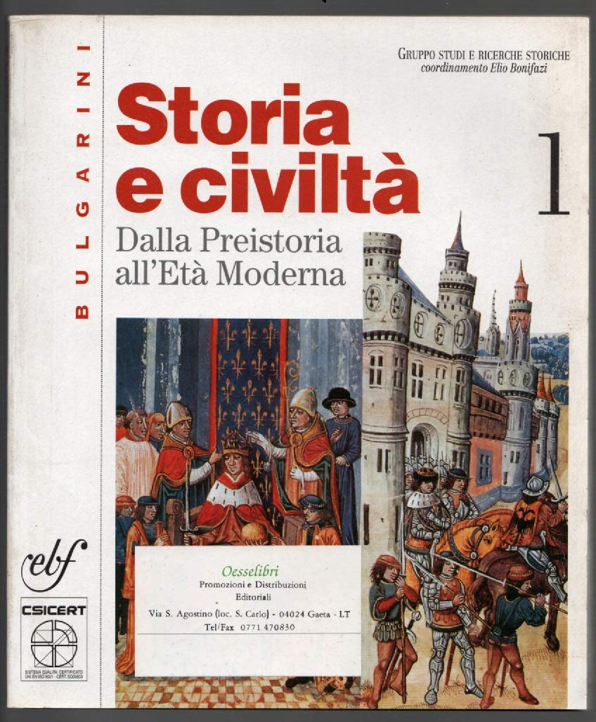 Storia e civiltà. Per le Scuole superiori. Dalla Preistoria all'età moderna (Vol. 1) book