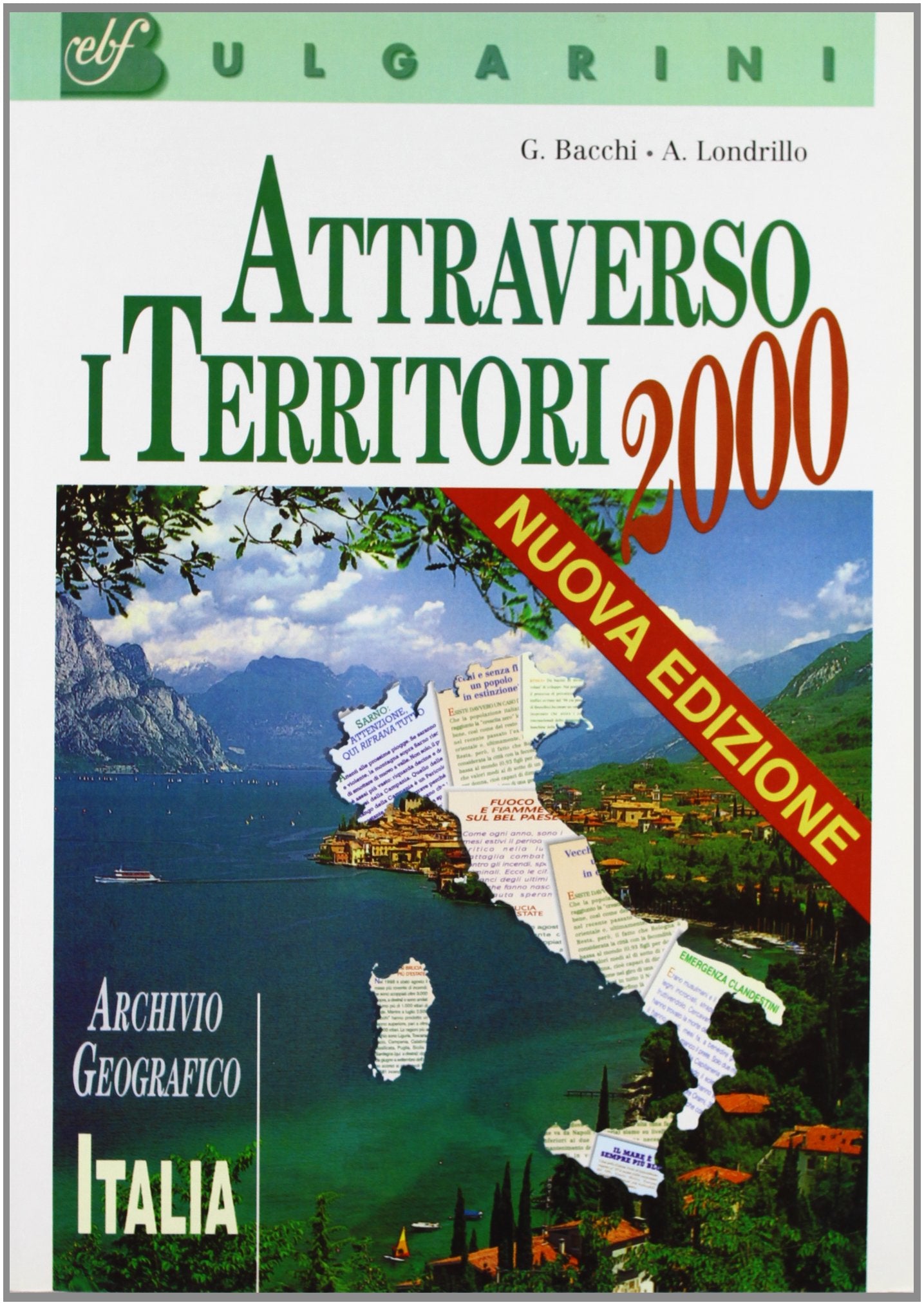 Attraverso i territori 2000. Archivio geografico. Italia. Per la Scuola media Natural Sciences