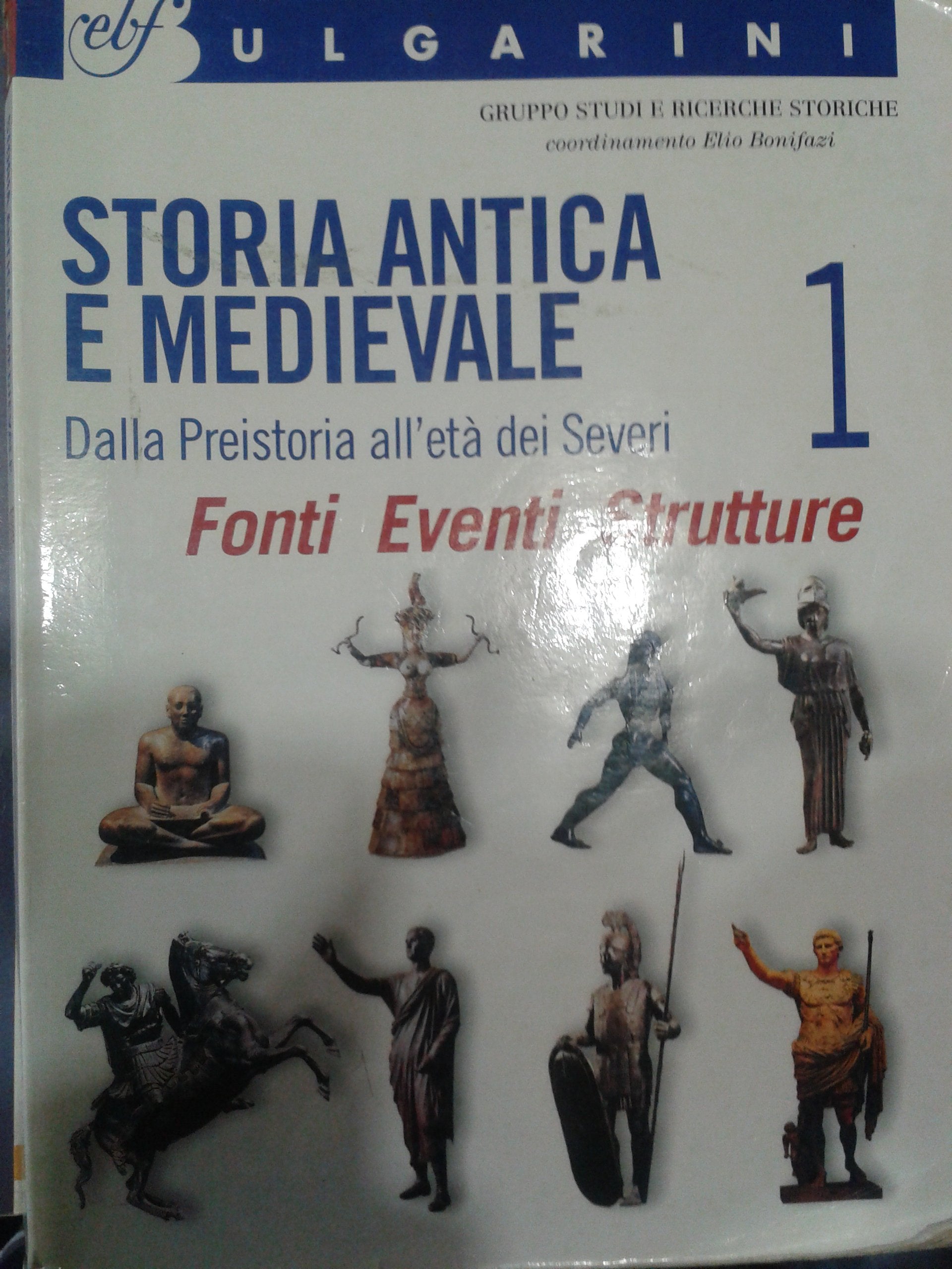 Storia antica e medievale. Con laboratorio. Per le Scuole superiori. Dalla Preistoria all'età dei Severi (Vol. 1) book
