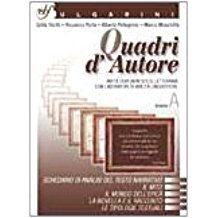 Quadri d'autore. Antologia (non solo letteraria). Volume A-B-C. Per le Scuole superiori book