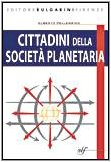 Cittadini della società planetaria. Elementi di sociologia, antropologia, politica e diritto costituzionale. Per le Scuole superiori. Con espansione online Study Guides