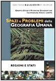 Spazi e problemi della geografia umana. Regioni e stati. Per le Scuole superiori. Con espansione online book