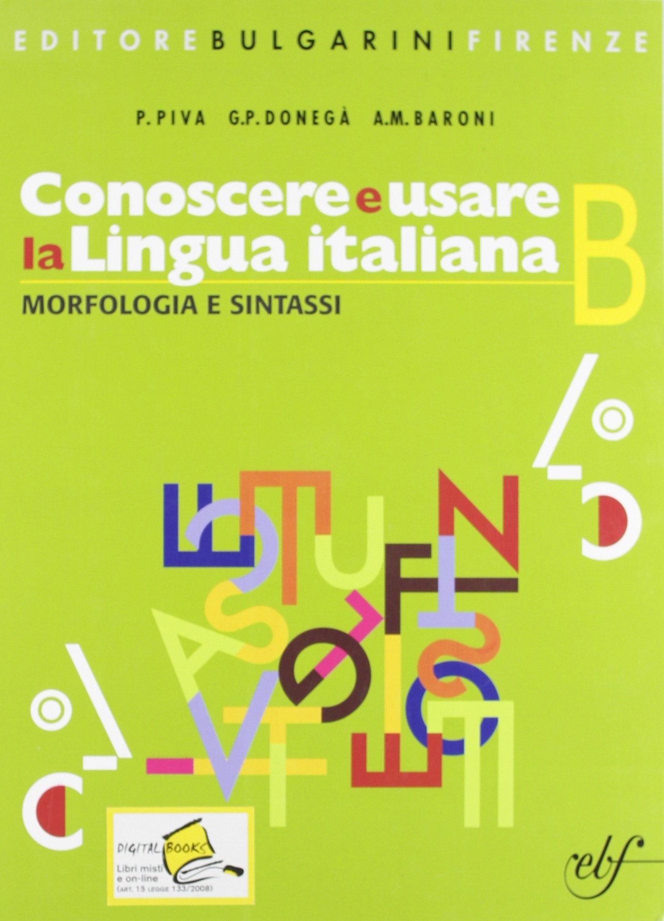 Conoscere e usare la lingua italiana. Per la Scuola media. Con CD-ROM. Con espansione online (Vol. 2) book