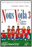 Nous voilà. Con cahier. Per la Scuola media. Con CD Audio (Vol. 3) book