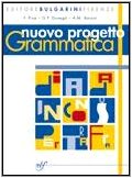 Nuovo progetto grammatica. Per le Scuole superiori. Con CD-ROM book