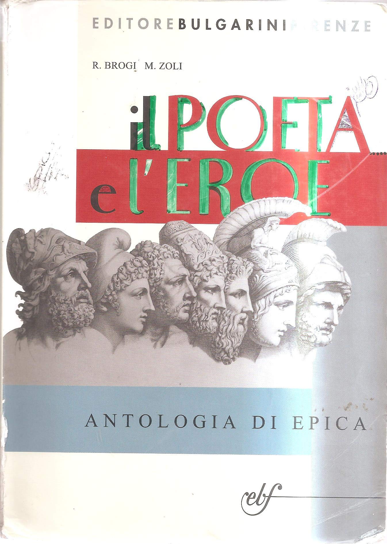 Il poeta e l'eroe. Antologia di epica. Per le Scuole superiori Study Guides