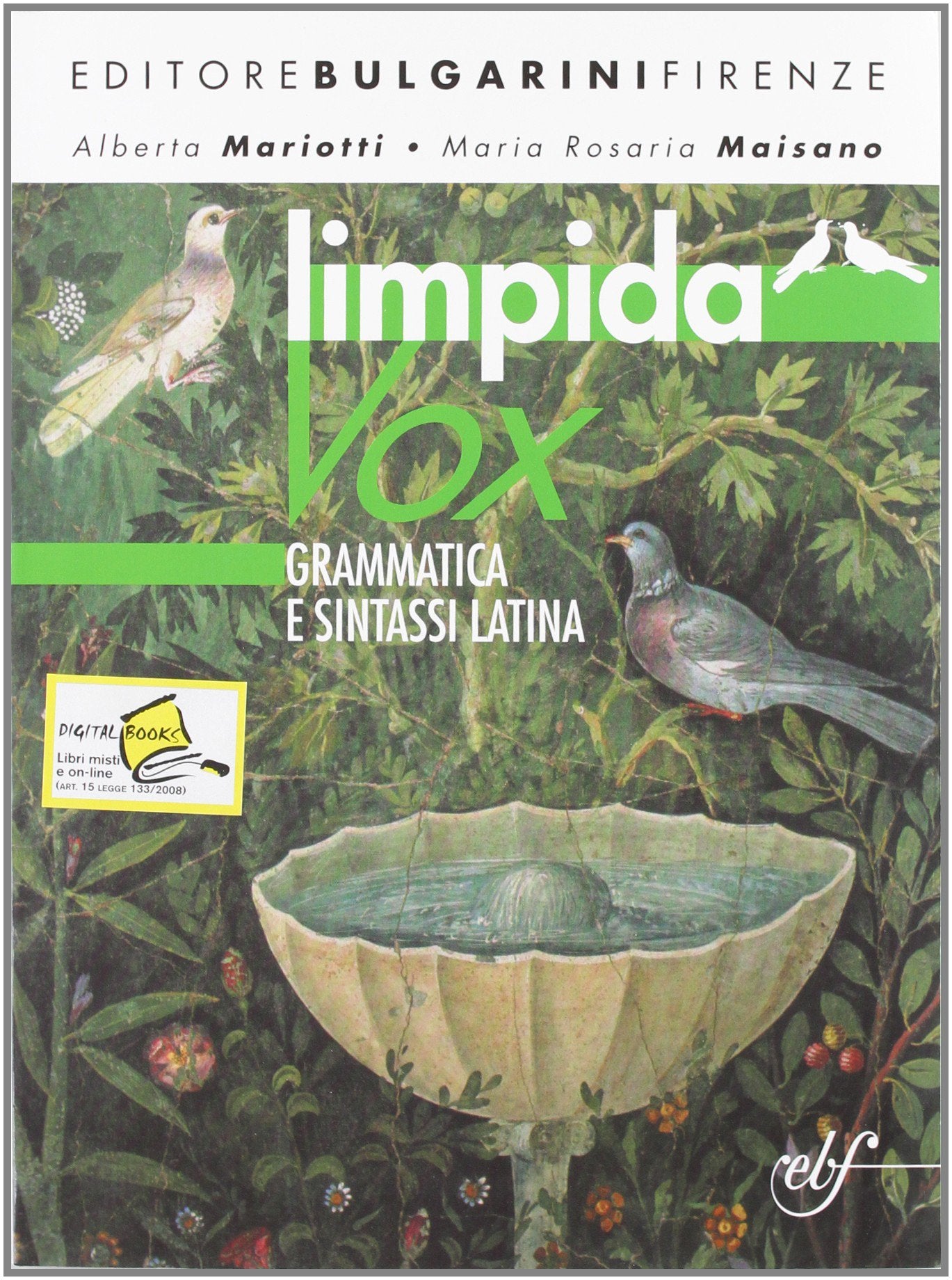 Limpida vox. Grammatica e sintassi latina. Con materiali per il docente. Per le Scuole superiori book