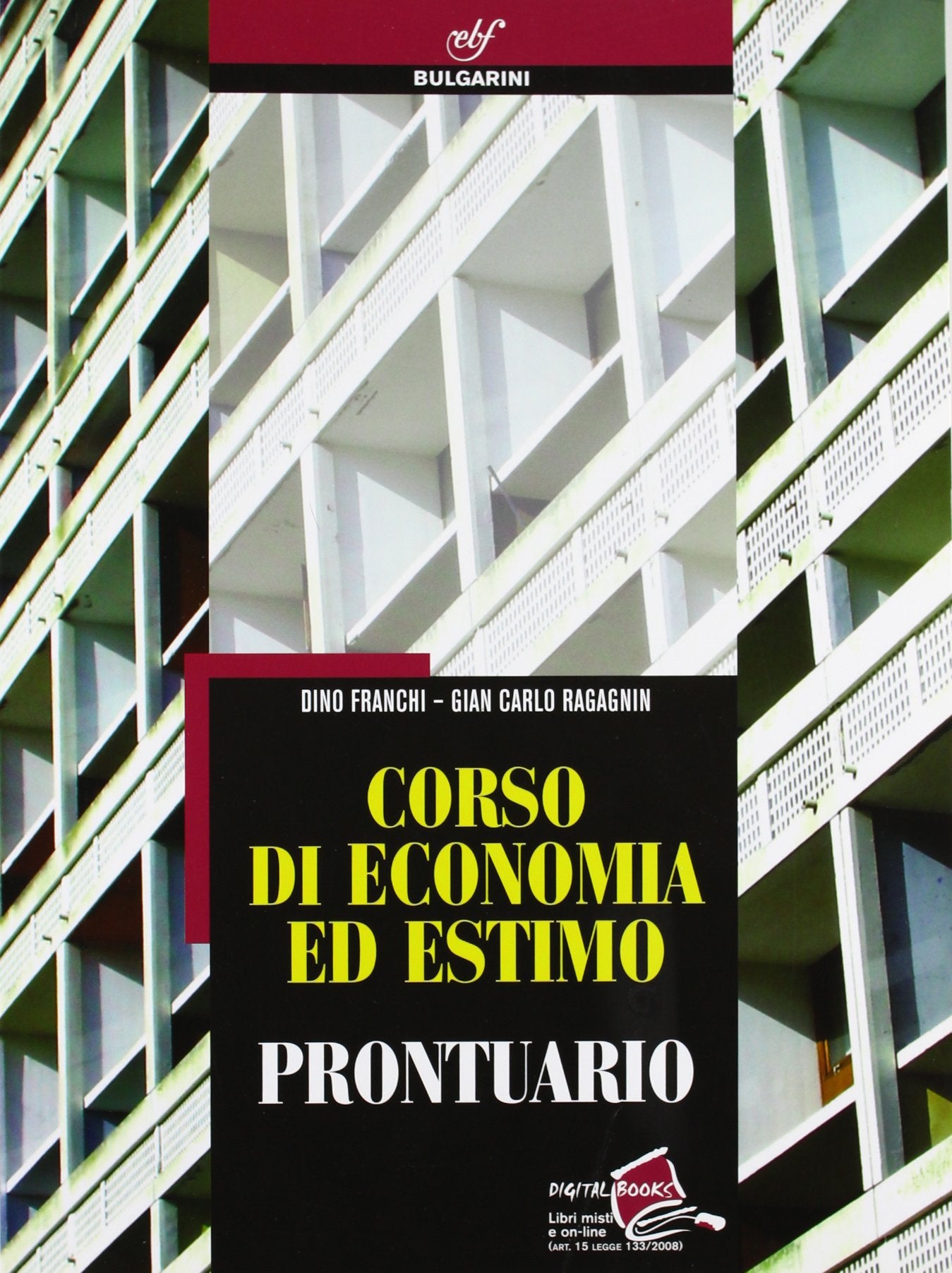 Corso di economia ed estimo. Prontuario. Per gli Ist. tecnici per geometri. Con espansione online book