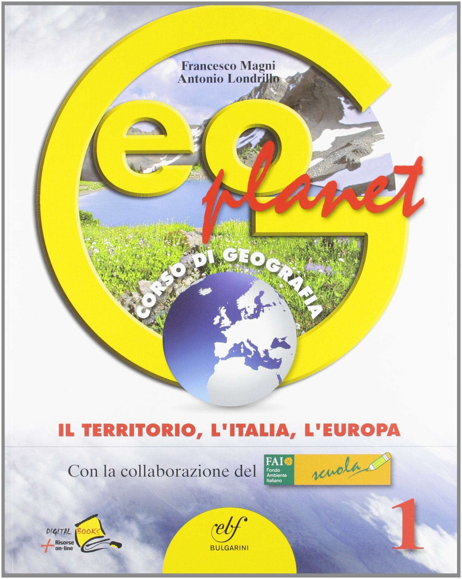 Geoplanet. Per la Scuola media. Con espansione online. Il territorio, l'Italia, l'Europa (Vol. 1) book