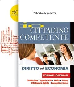 Io cittadino competente. Per le Scuole superiori. Con e-book book