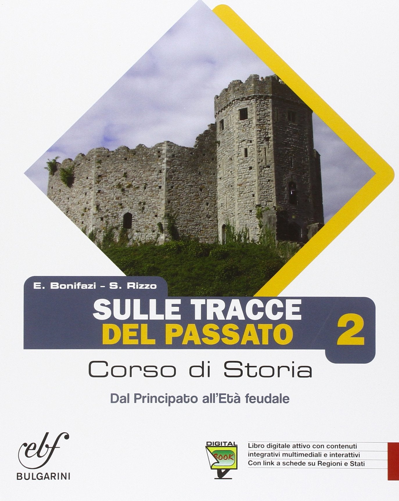 Sulle tracce del passato. Per le Scuole superiori. Con e-book. Con espansione online (Vol. 2) book