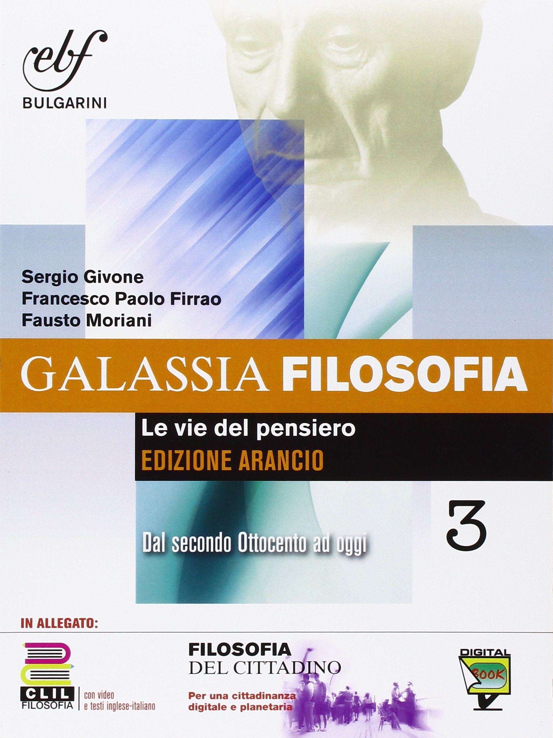 Galassia filosofia. Ediz. arancio. Per i Licei e gli Ist. magistrali. Con e-book. Con espansione online (Vol. 3) Professional & Reference Books