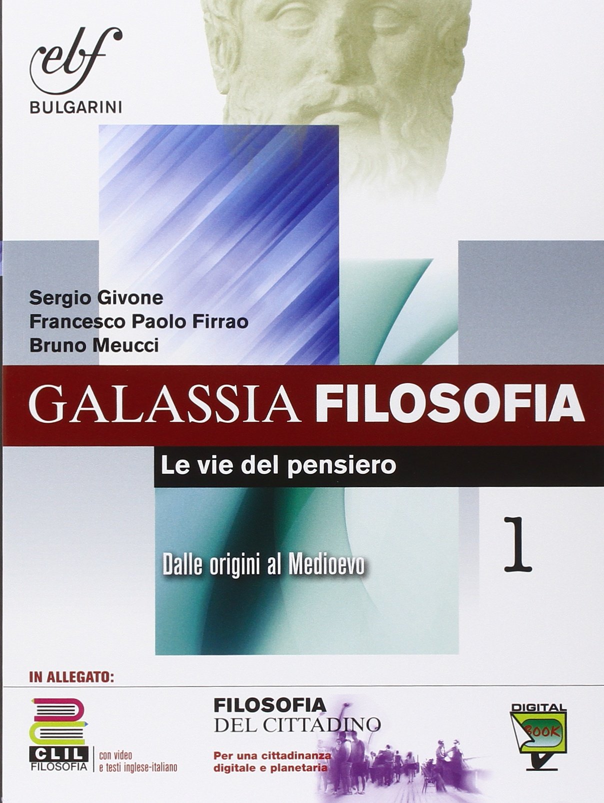Galassia filosofia. Per i Licei e gli Ist. magistrali. Ediz. integrale. Con e-book. Con espansione online. Filosofia del cittadino-CLIL (Vol. 1) Professional & Reference Books