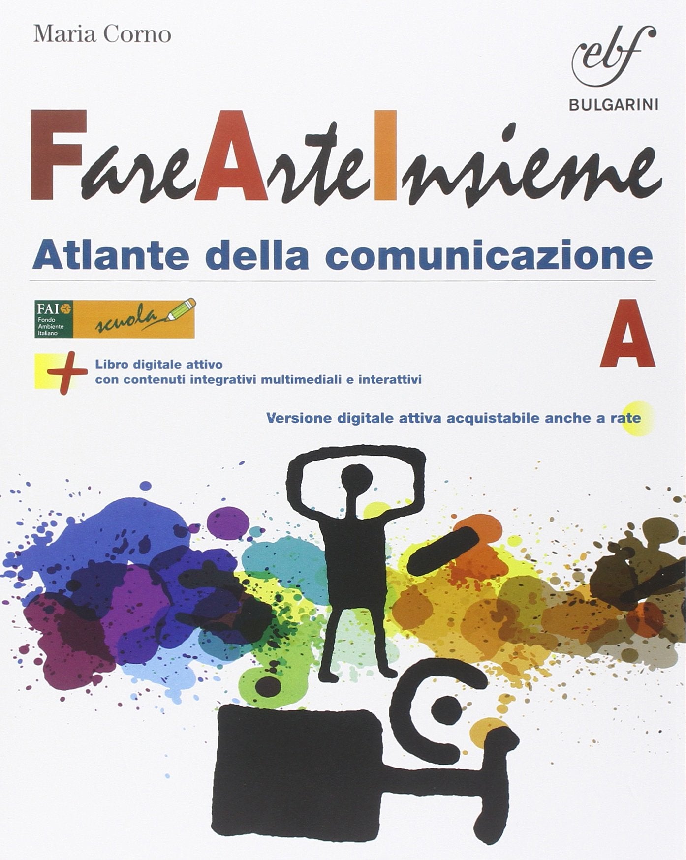 Fare arte insieme. Vol. A-B. Laboratorio Con e-book. per la Scuola media. Con espansione online book