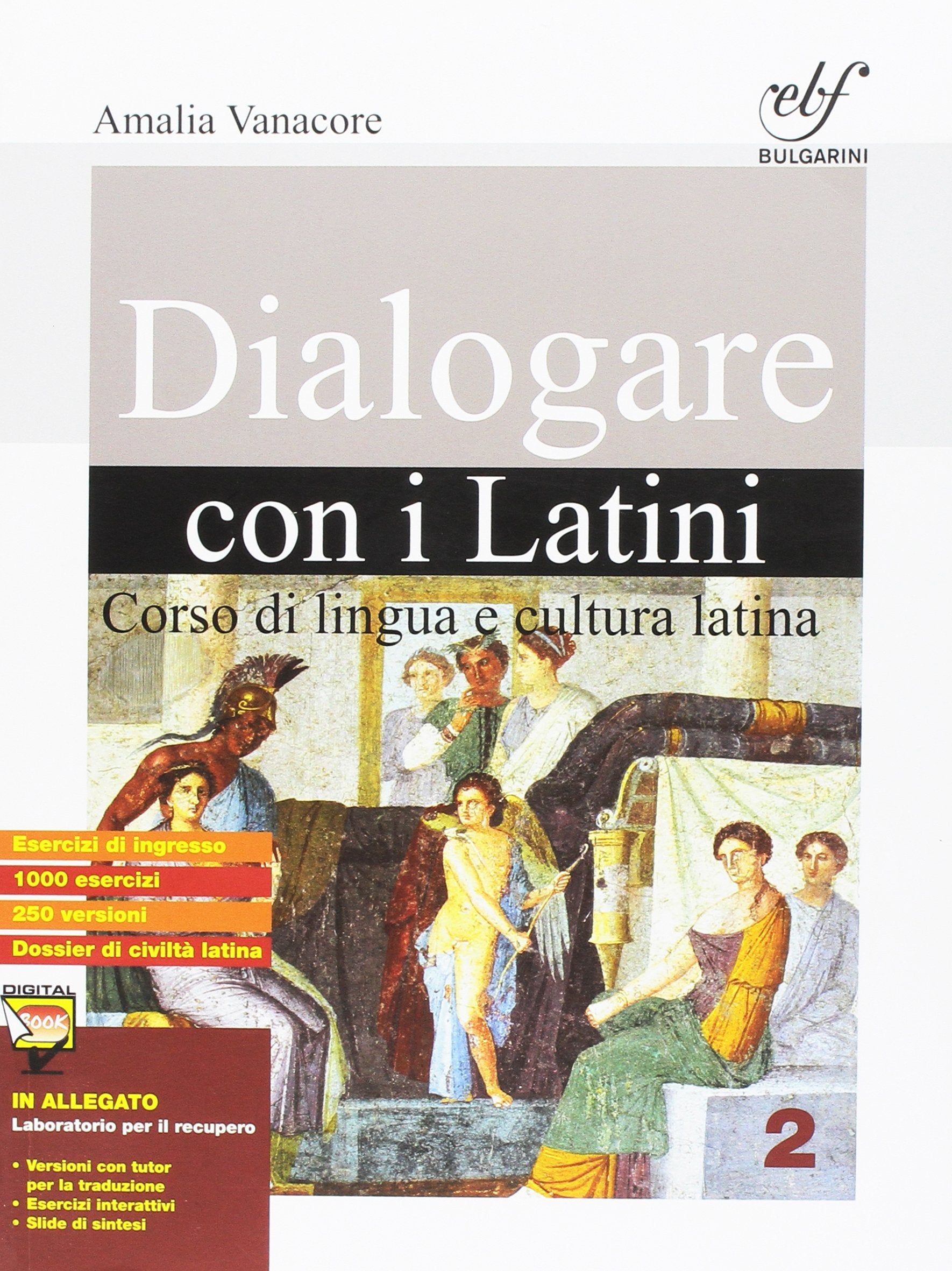 Dialogare con i latini. Per le Scuole superiori. Con e-book. Con espansione online (Vol. 2) book