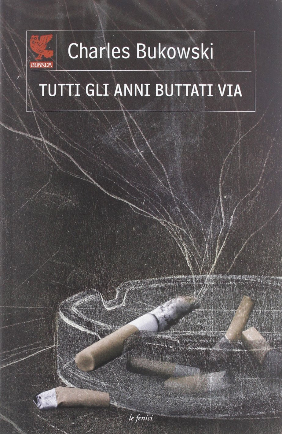 Tutti gli anni buttati via. Testo inglese a fronte book