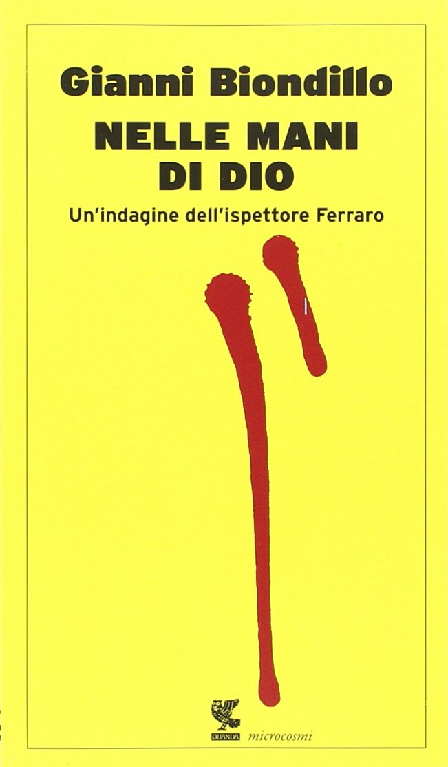 Nelle mani di Dio. Un'indagine dell'ispettore Ferraro Action & Adventure