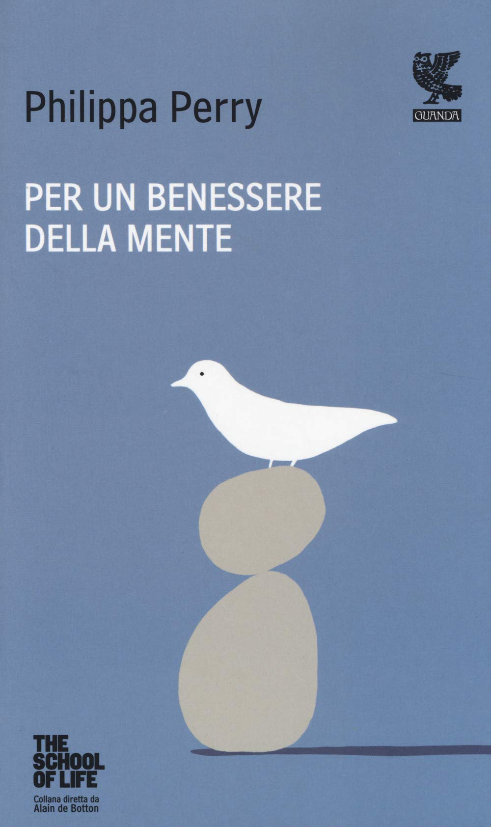 Per un benessere della mente. The school of life book