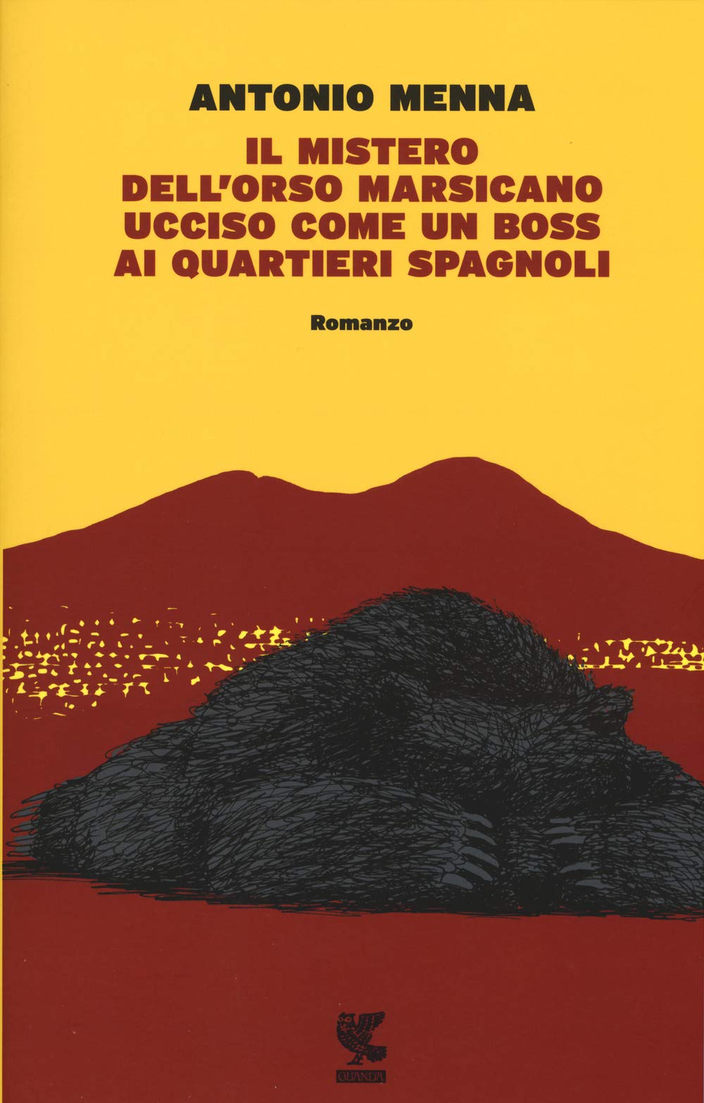 Il mistero dell'orso marsicano ucciso come un boss ai quartieri spagnoli (Narratori della Fenice) Contemporary literature