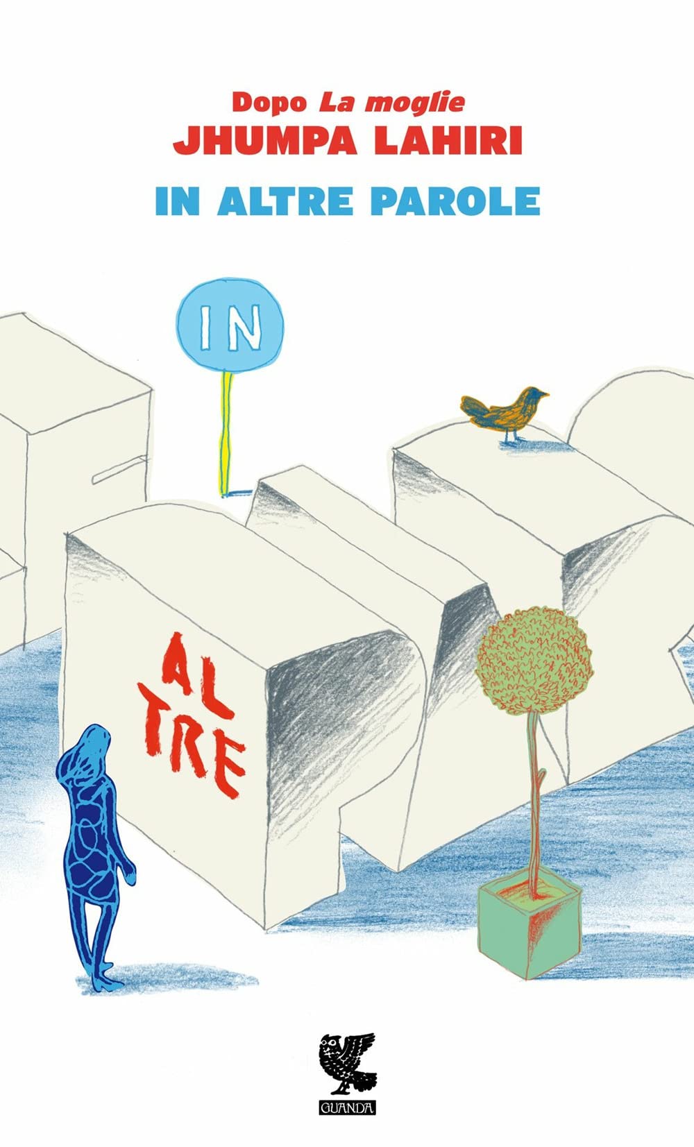 In altre parole (Narratori della Fenice) Contemporary literature