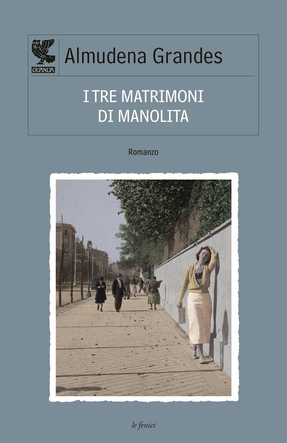 I tre matrimoni di Manolita (Le Fenici) Contemporary literature