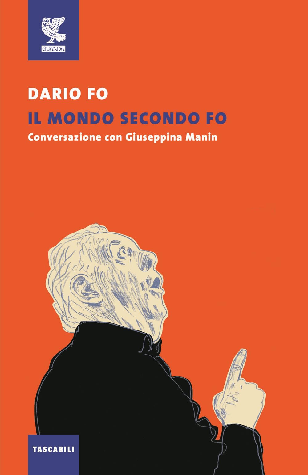 Il mondo secondo Fo. Conversazione con Giuseppina Manin Art & Literature