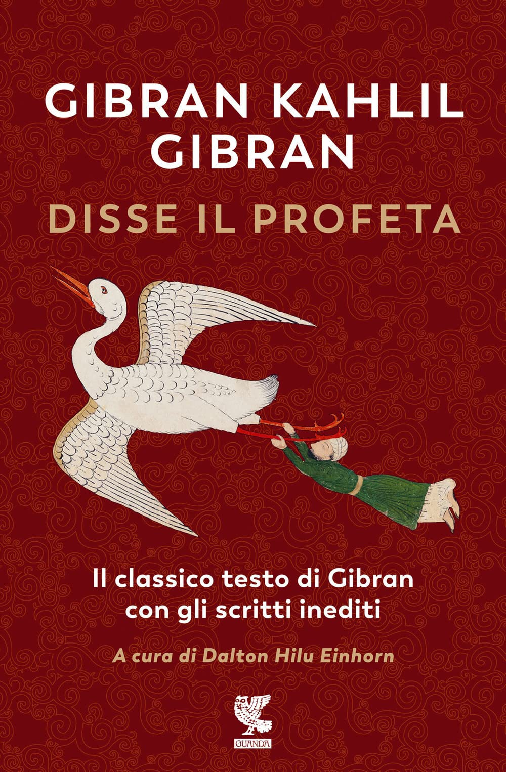 Disse il profeta. Il classico testo di Gibran con scritti inediti book