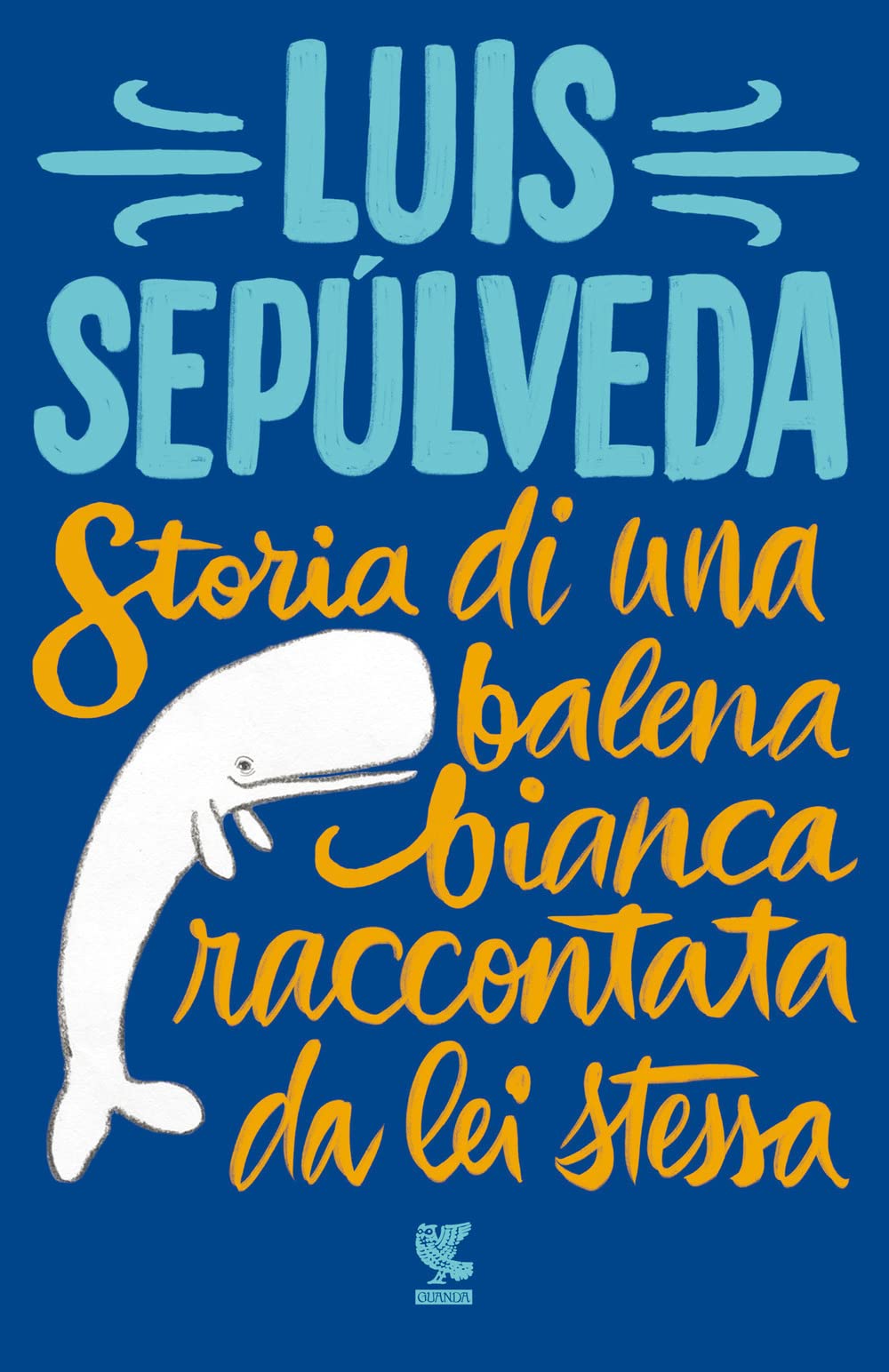 Storia di una balena bianca raccontata da lei stessa book