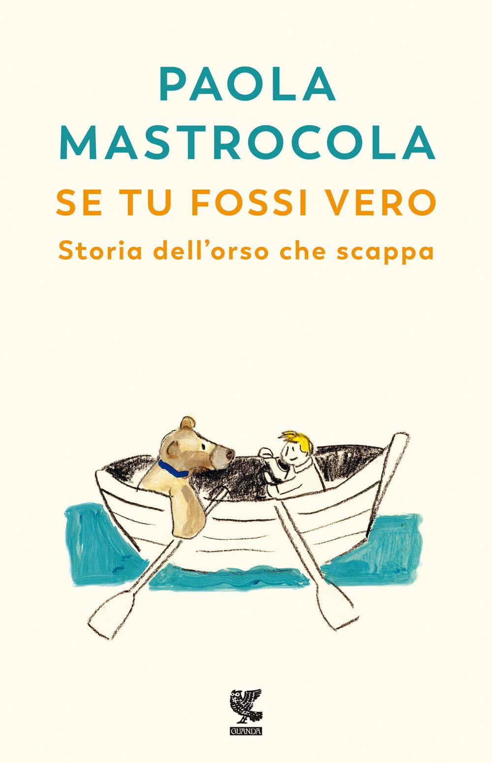 Se tu fossi vero. Storia dell'orso che scappa Non-fiction